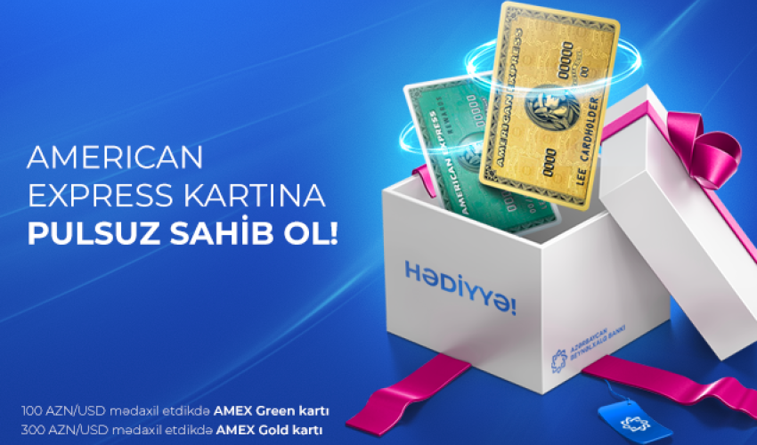 AmEx ödəniş kartı əldə etmək üçün əla fürsət! AmEx ödəniş kartı əldə etmək üçün əla fürsət!