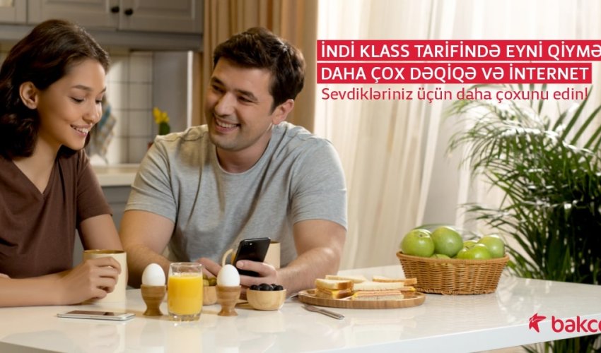 “Bakcell”in Klass tariflərində eyni qiymətə daha çox dəqiqə və internet