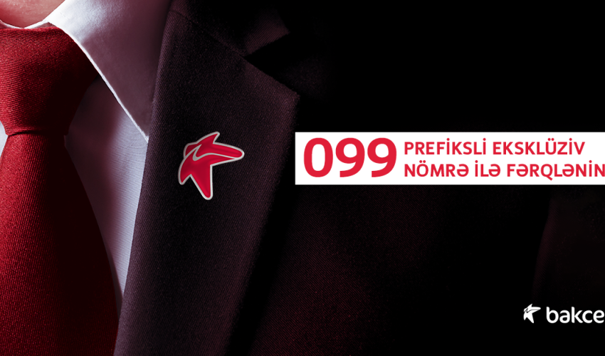 “Special” and “Exclusive” numbers with 099 prefix from Bakcell