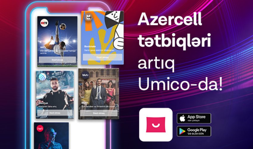 Azercell’s Digital Services in Umico!