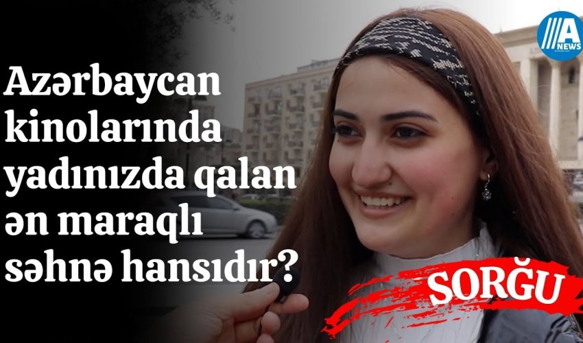 Azərbaycan kinolarındakı ən maraqlı səhnə hansıdır? - Sorğu və filmlərdən kadrlar