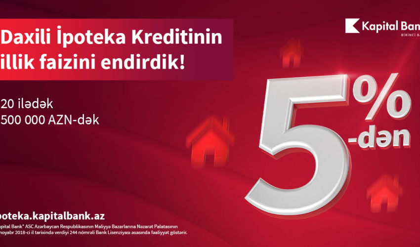 Kapital Bank daxili ipoteka kreditinin faizini endirdi!