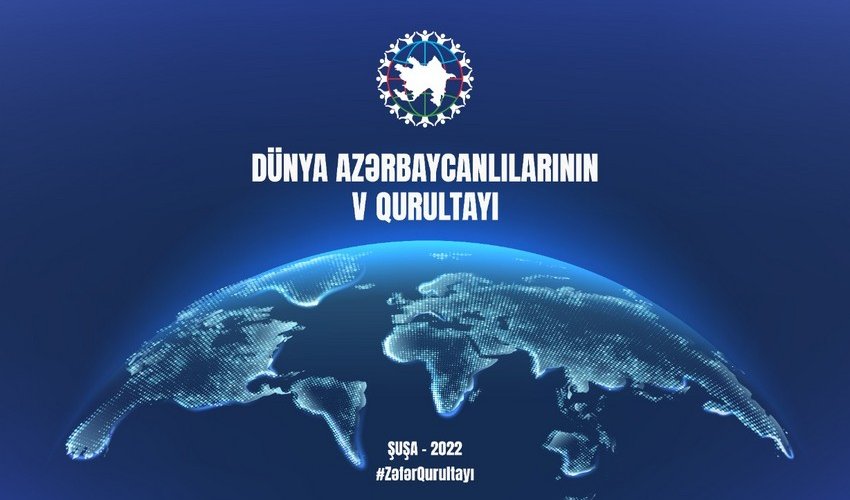 Fifth Congress of World Azerbaijanis scheduled be held in Shusha