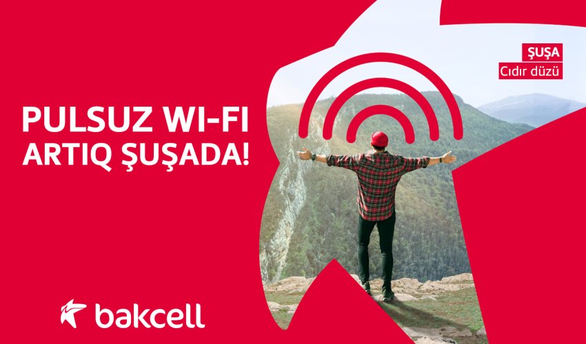 Free Wi-Fi from Bakcell in Shusha