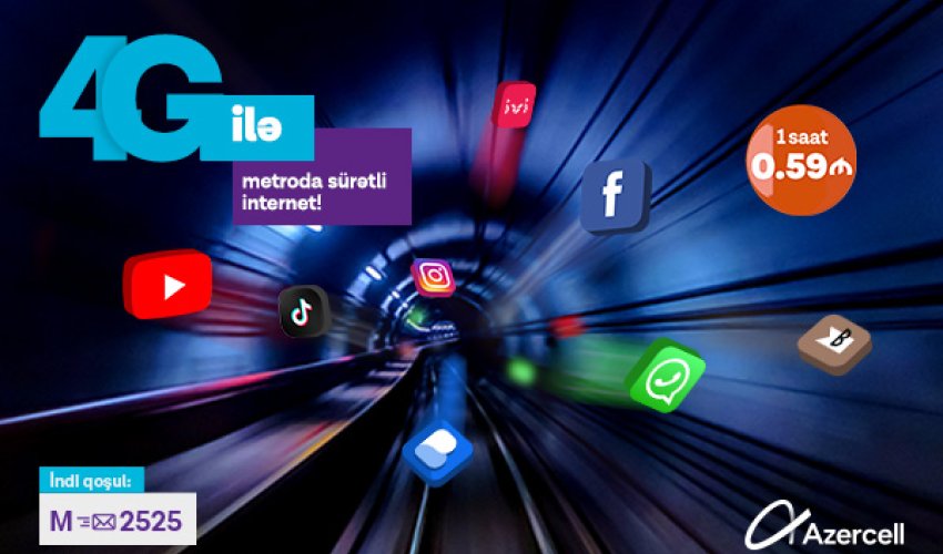 Azercell-in yüksəksürətli internetinə metroda xüsusi güzəşt!