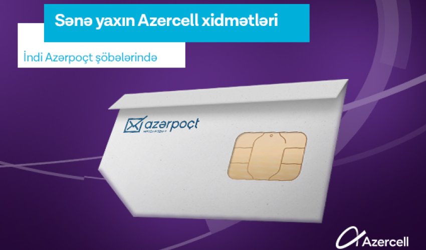 Azercell products now at Azerpost offices!