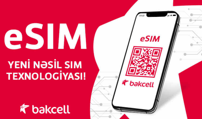 “Bakcell”dən eSIM ilə bağlı daha bir yenilik