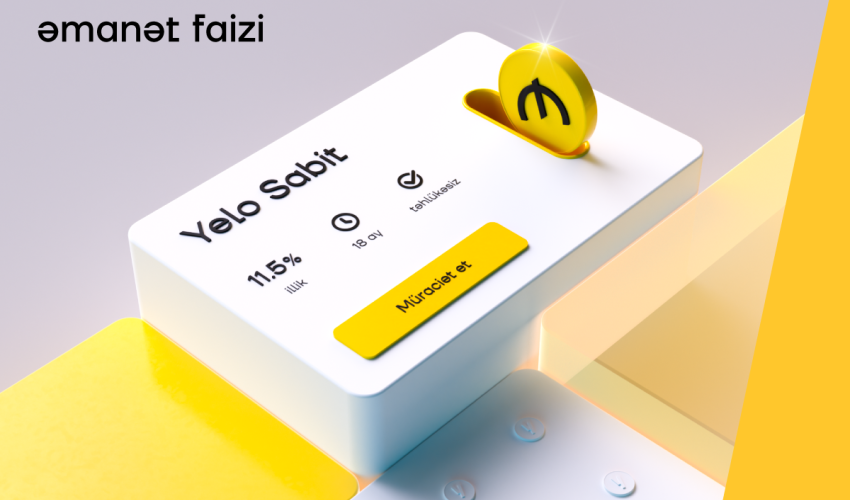 Yelo Bank-da əmanət hesabı aç, 11.5% qazan!