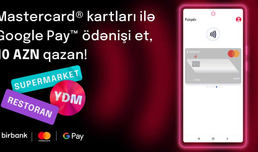 Kapital Bank “Google Pay” təmassız ödənişlərini Azərbaycanda tətbiq etdi