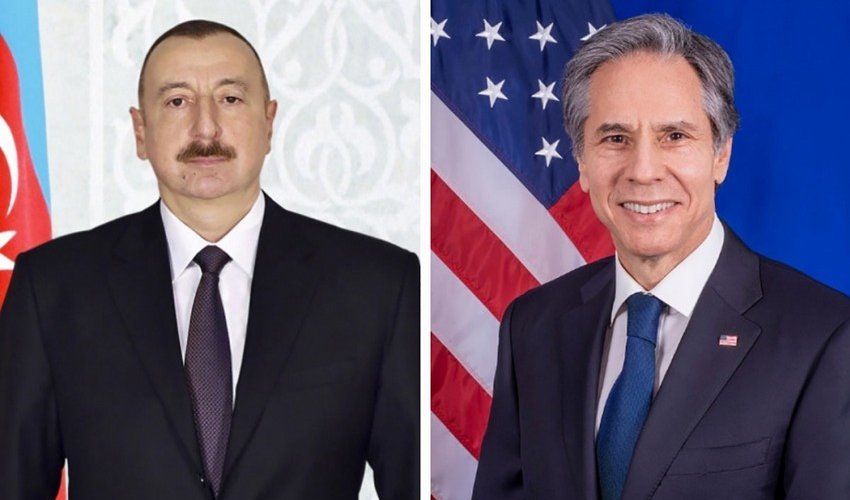 Blinken calls President of Azerbaijan Ilham Aliyev Blinken calls President of Azerbaijan Ilham Aliyev