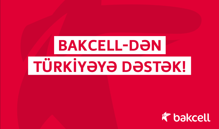 Bakcell Türkiyəyə xüsusi telekommunikasiya avadanlıqları göndərdi