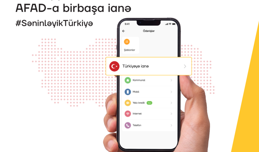 AFAD-a ianələrinizi Yelo App vasitəsilə birbaşa köçürün