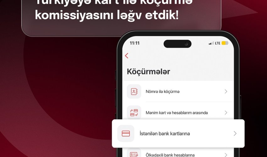 Birbank-la Türkiyəyə kart köçürmələri komissiyası ləğv olundu