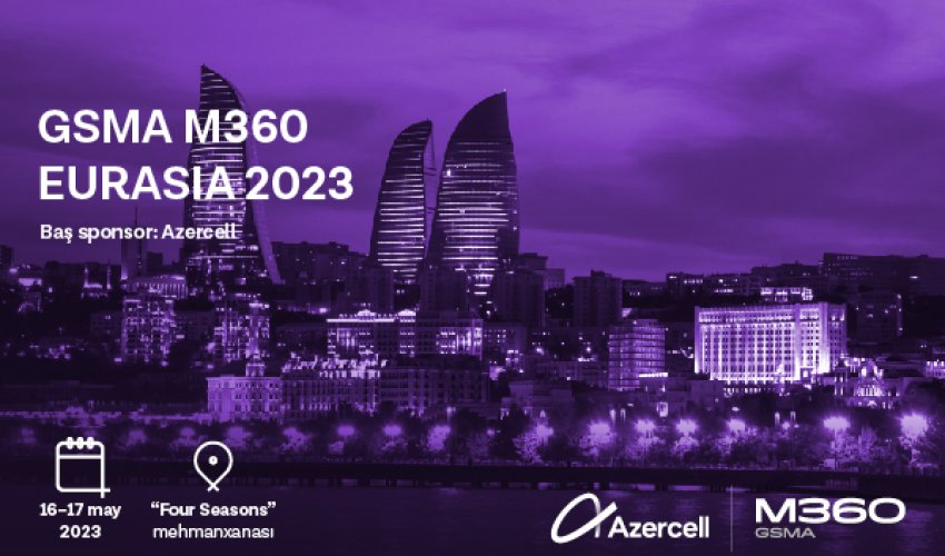 Azercell will host global mobile industry leaders in Baku