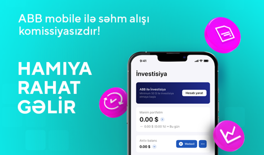 ABB investisiya imkanlarını hər kəsə əlçatan etdi!