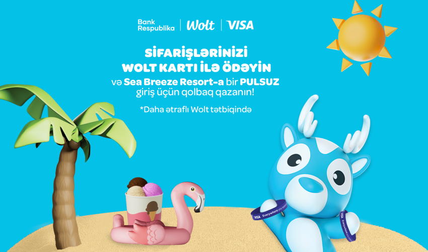 Bank Respublika, VISA və Wolt-dan yay günləri üçün yeni kampaniya!