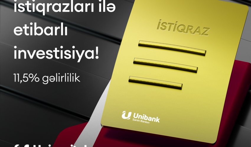 Unibankın yüksək gəlirli manat istiqrazlarının hansı üstünlükləri var?