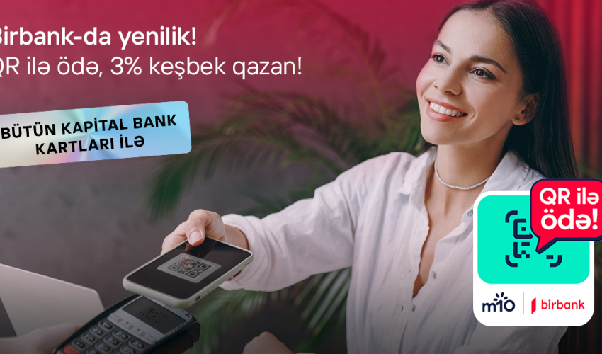 Birbank-ın yeni QR-kodla ödəniş üsulu 3% keşbek qazandırır