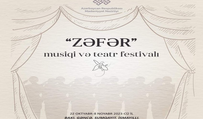 “Zəfər” musiqi və teatr festivalı başlayır