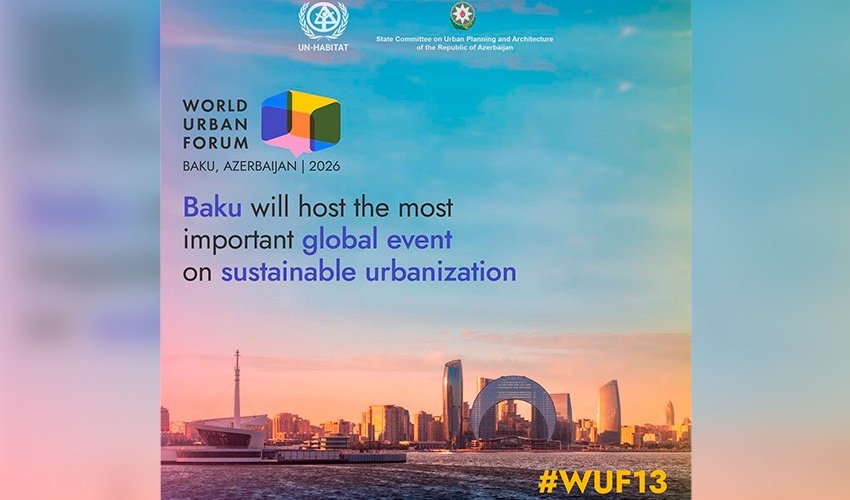 Bakı 2026-cı ildə Ümumdünya Şəhərsalma Forumuna ev sahibliyi edəcək Bakı 2026-cı ildə Ümumdünya Şəhərsalma Forumuna ev sahibliyi edəcək