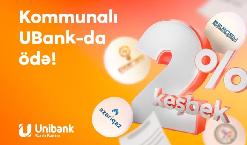 Kommunal ödənişlərinizi Unibank mobil tətbiqində edin və qazanın