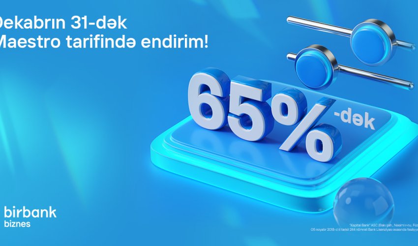 “Maestro” tarifi biznes sahiblərinə 65%-dək endirim imkanı yaradır