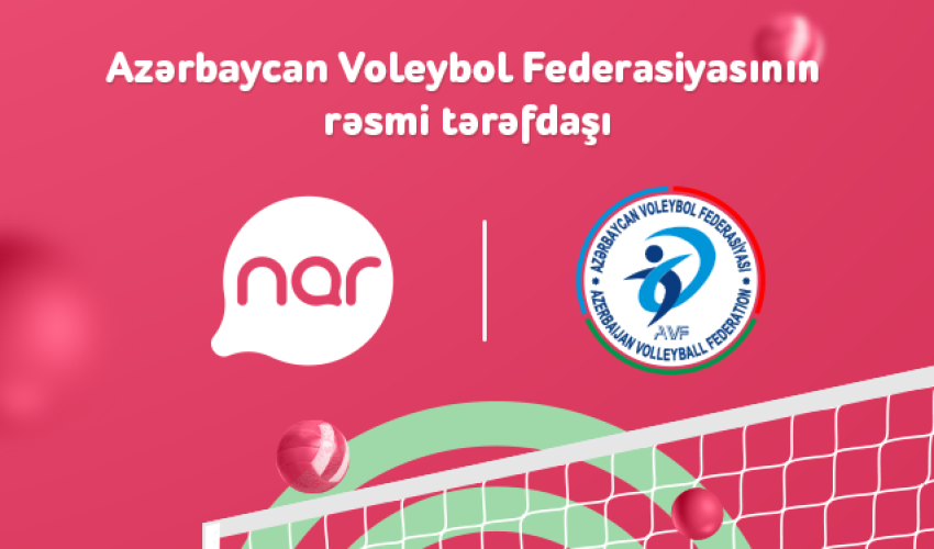 Nar is the official partner of Azerbaijan Volleyball Federation