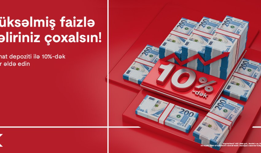 Depozit faizləri Kapital Bank-da çox sərfəlidir Depozit faizləri Kapital Bank-da çox sərfəlidir