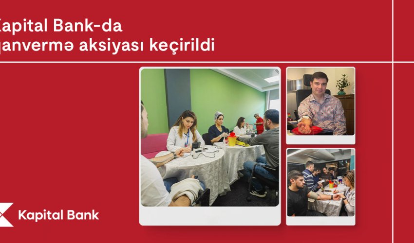 Kapital Bank-da qanvermə aksiyası keçirildi