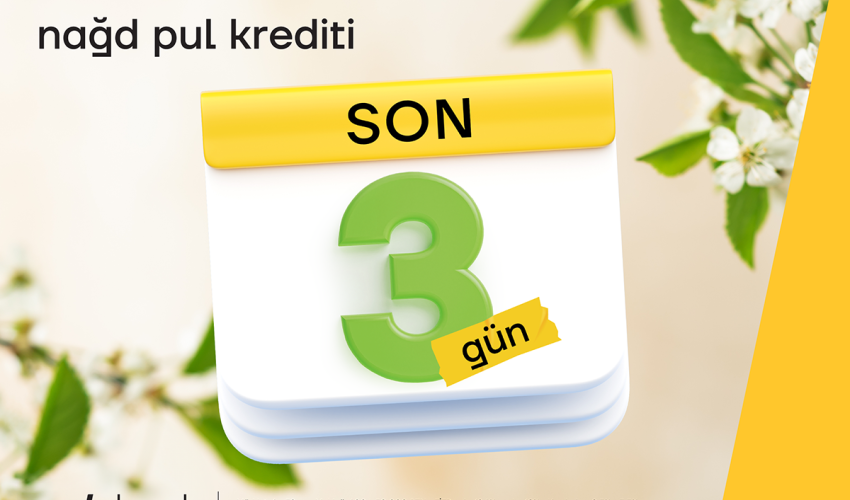 İllik 9.5% ilə nağd kredit üçün son 3 gün 