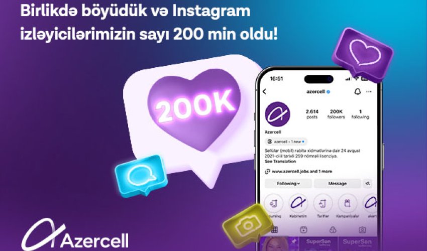 Azercell-in Instagram izləyicilərinin sayı 200 000 oldu! Azercell-in Instagram izləyicilərinin sayı 200 000 oldu!