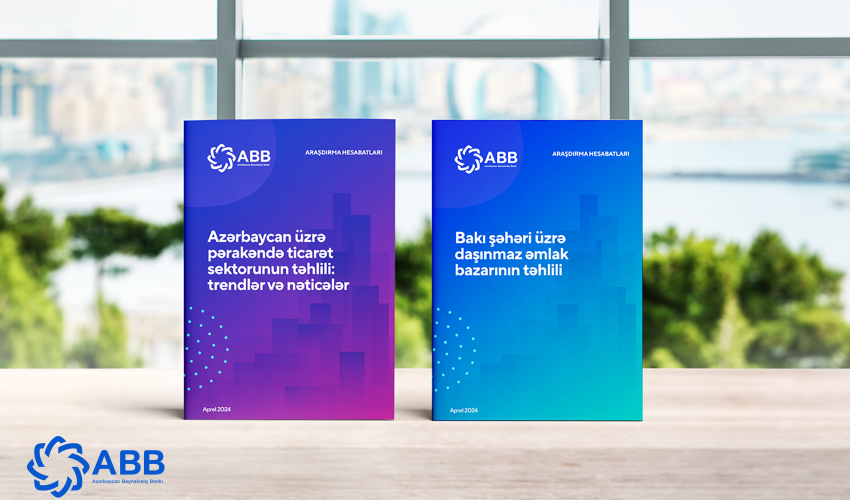 ABB 2 sektor üzrə araşdırma hesabatlarını təqdim etdi!