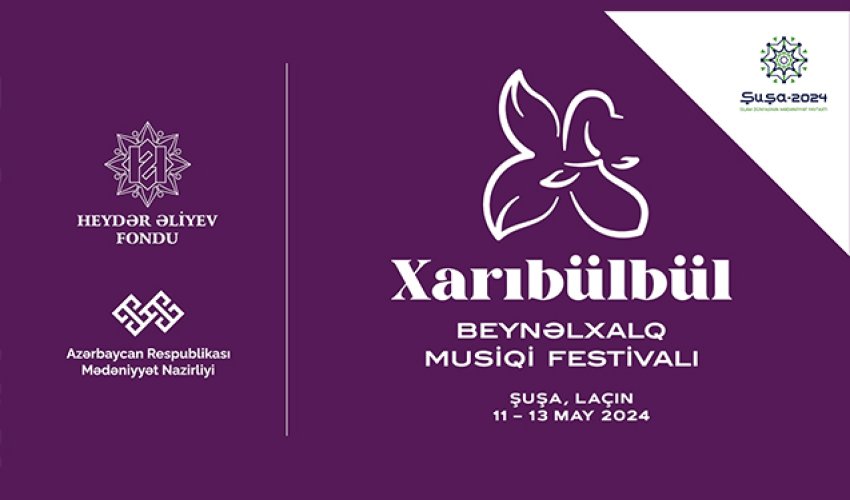 Bu il “Xarıbülbül” festivalı Şuşa və Laçında keçiriləcək