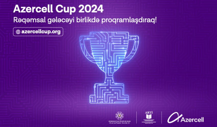 Стартует «AZERCELL CUP 2024»! Стартует «AZERCELL CUP 2024»!