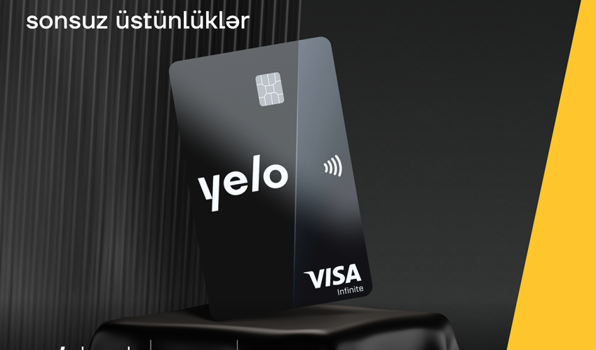 Yelo Bank yeni Visa Infinite kartını təqdim edir!  