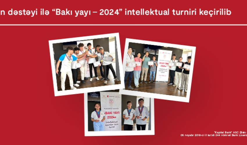 “Baku Summer-2024” tournament hosted with Kapital Bank’s support