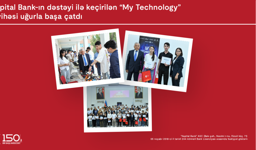 Kapital Bank-ın dəstəyi ilə keçirilən “My Technology” müsabiqəsi başa çatıb