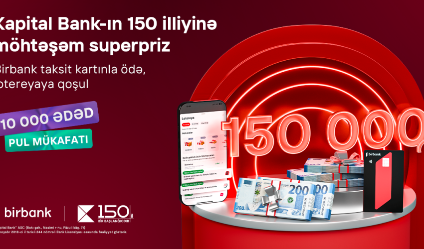 Win 150 000 AZN in the Birbank Installment Card Lottery