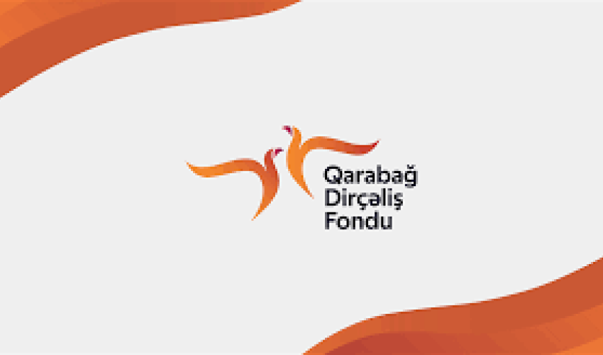 Qarabağ Dirçəliş Fondunun mənfəəti 30% artıb