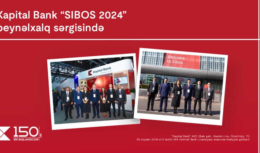 Kapital Bank “SIBOS 2024” beynəlxalq sərgisində