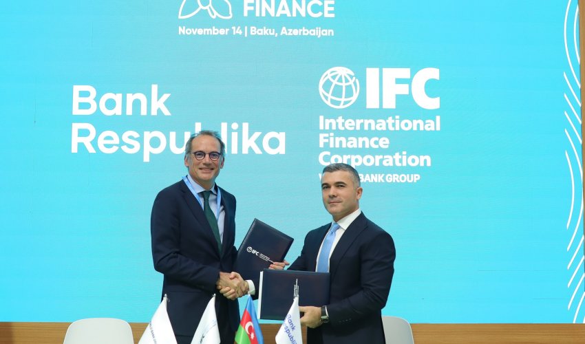 COP29 çərçivəsində IFC “Bank Respublika”nı dəstəkləyərək iri həcmli yaşıl kredit ayırdı