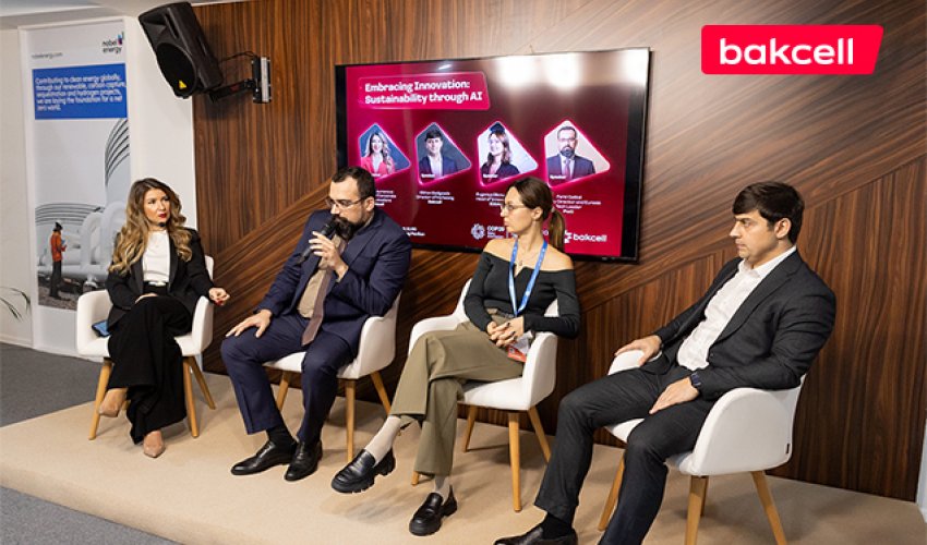 “Bakcell”in təşkilatçılığı ilə “Süni İntellektlə Dayanıqlılıq” mövzusunda panel müzakirəsi keçirilib