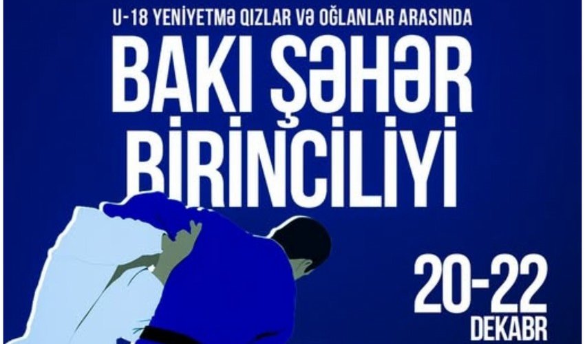 Cüdo üzrə Bakı birinciliyi keçiriləcək