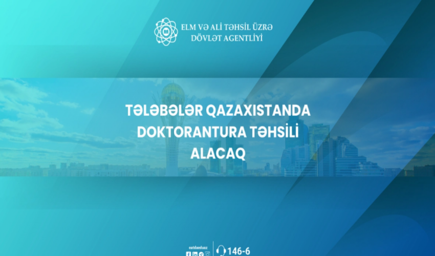 Tələbələr Qazaxıstanda doktorantura təhsili alacaq