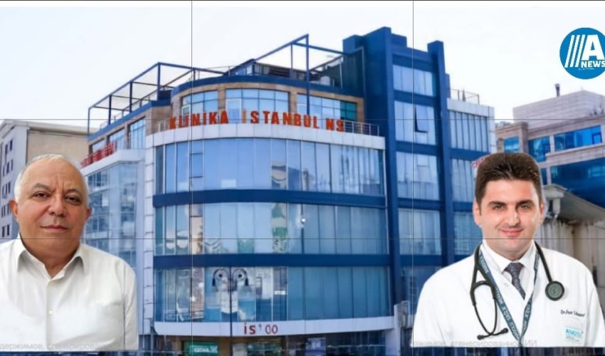 İstanbul NS klinikasında həkim səhlənkarlığından xəstənin öldüyü iddia edilir- AÇIQLAMA