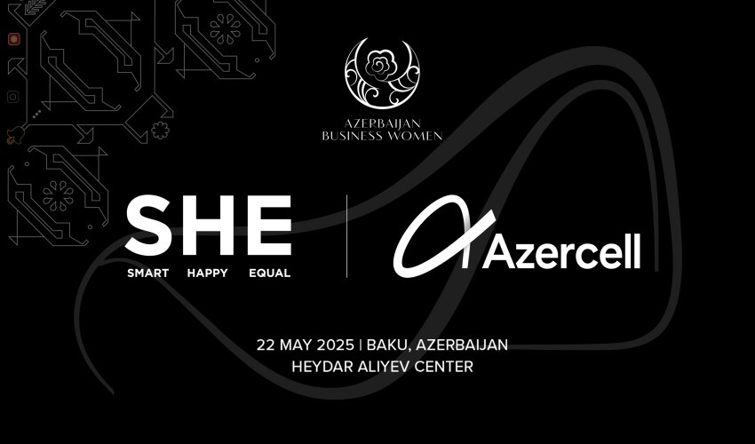Azercell “SHE Congress”in rəqəmsal transformasiya tərəfdaşıdır Azercell “SHE Congress”in rəqəmsal transformasiya tərəfdaşıdır