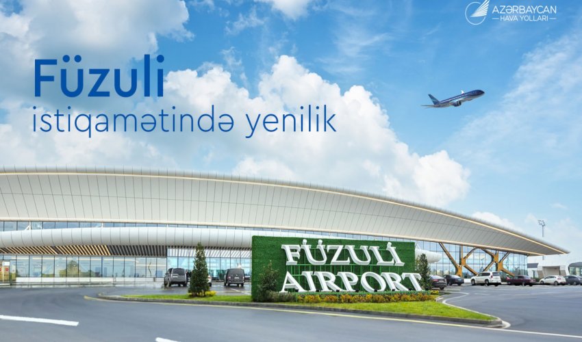 AZAL Füzuli istiqamətində aviabiletlərin alışı qaydalarını dəyişib AZAL Füzuli istiqamətində aviabiletlərin alışı qaydalarını dəyişib