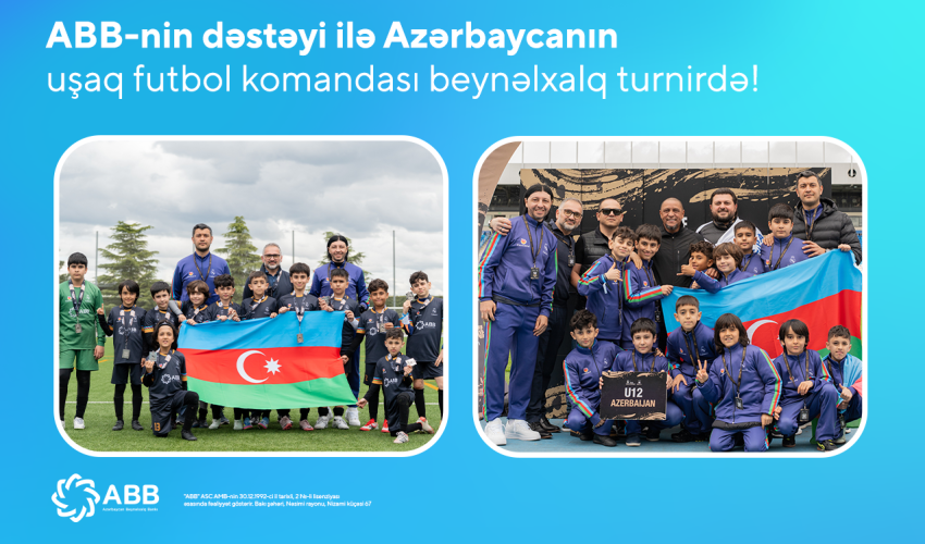 Команда юных футболистов из Азербайджана заняла 4-е место на
международном турнире при поддержке Банка ABB