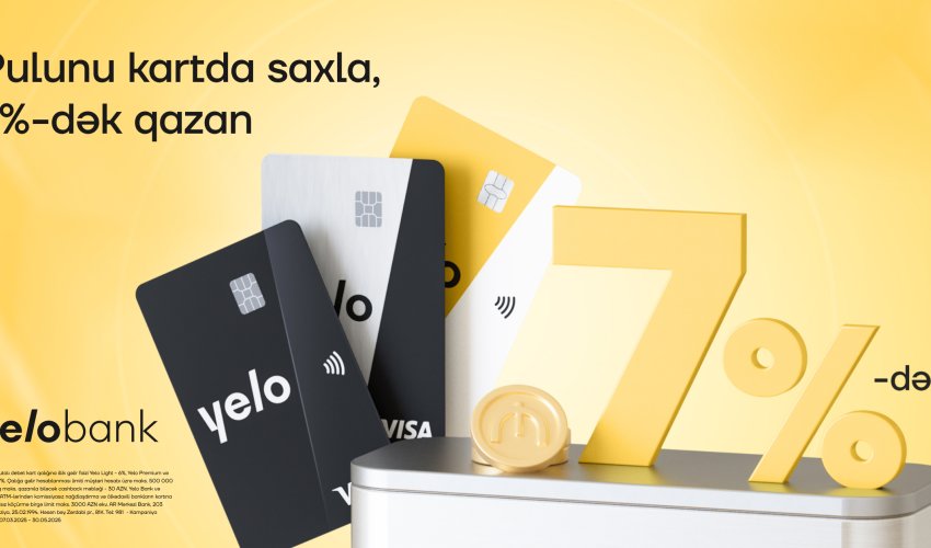 Yelo kartdakı vəsaiti illik 7%-dək gəlir ilə artır!
Yelo kartdakı vəsaiti illik 7%-dək gəlir ilə artır!