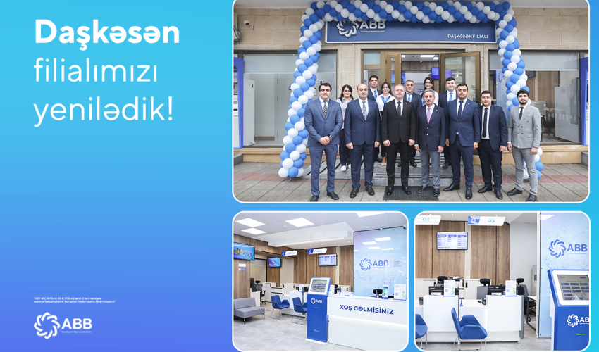 ABB-nin Daşkəsən filialı da yeniləndi! ABB-nin Daşkəsən filialı da yeniləndi!
